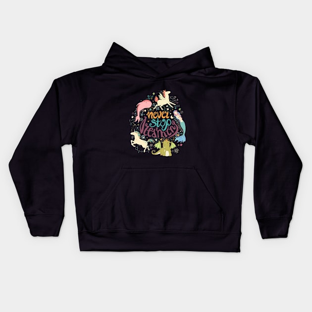 Never Stop Dreaming Kids Hoodie by LittleBunnySunshine